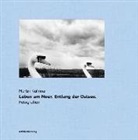 Martin Kulinna, Martin Kulinna - Leben am Meer. Entlang der Ostsee.