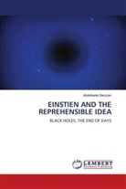 Abdelkader Benzian - EINSTIEN AND THE REPREHENSIBLE IDEA