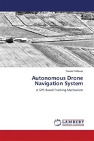 Tareek Pattewar - Autonomous Drone Navigation System