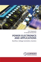 Dr.Gundala Srinivasa Rao, Gundala Srinivasa Rao, Dr.M. Vijayasanthi, M. Vijayasanthi - POWER ELECTRONICS AND APPLICATIONS