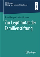 Ruth Margret Junius-Morawe - Zur Legitimität der Familienstiftung