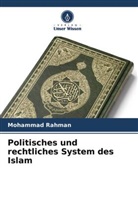 Mohammad Rahman - Politisches und rechtliches System des Islam