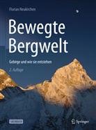 Florian Neukirchen - Bewegte Bergwelt