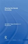 Ash Amin, Amin Ash, Angus Cameron, Ray Hudson, Hudson Ray - Placing the Social Economy
