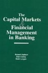 Alan Colley, Colley Alan, Robert Hudson, Mark Largan, Largan Mark - The Capital Markets and Financial Management in Banking