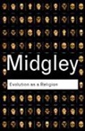 Mary Midgley - Evolution as a Religion