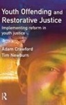 Adam Crawford, Crawford Adam, Tim Newburn, Newburn Tim - Youth Offending and Restorative Justice