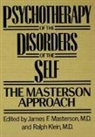 M.D. Klein, Ralph Klein M.D., M.D. Masterson, James F. Masterson M.D. - Psychotherapy of the Disorders of the Self