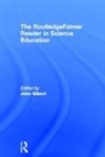 John Gilbert - The RoutledgeFalmer Reader in Science Education