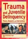 Ricky Greenwald, Greenwald Ricky - Trauma and Juvenile Delinquency