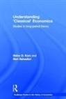 Heinz D. Kurz, Kurz Heinz D., Neri Salvadori, Salvadori Neri - Understanding 'Classical' Economics
