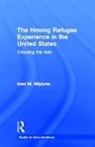 Ines M. Miyares, Miyares Ines M. - The Hmong Refugees Experience in the United States