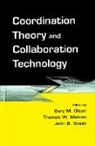 Thomas W. Malone, Malone Thomas W., Gary M. Olson, Olson Gary M., John B. Smith - Coordination Theory and Collaboration Technology
