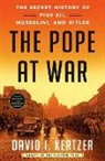 David I Kertzer, David I. Kertzer - The Pope at War