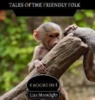 Liza Moonlight - Tales of the Friendly Folk