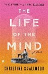 Christine Smallwood - The Life of the Mind