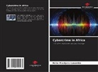 Haise Macdyess Luwombo - Cybercrime in Africa