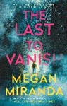 Megan Miranda, Miranda Megan - The Last to Vanish