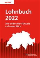 Arbeitsbedingungen Volkswirtschaftsdirektion Kanton Zürich Amt für Wirtschaft und Arbeit - Lohnbuch Schweiz 2022