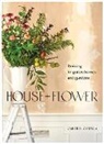 Cynthia Zamaria, Janet Kimber, Robin Stubbert, Cynthia Zamaria - House + Flower