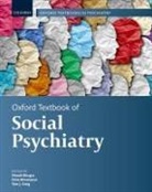 Dinesh (Professor Emeritus of Mental Healt Bhugra, Dinesh Bhugra, Dinesh (Professor Emeritus of Mental Health and Cultural Diversity Bhugra, Bhugra Dinesh, Tom J Craig, Tom J (Emeritus Professor of Social Psychiatry Craig... - Oxford Textbook of Social Psychiatry