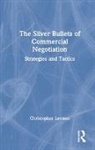 Christopher Lennon - Silver Bullets of Commercial Negotiation