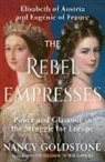 Nancy Goldstone, Goldstone Nancy, NANCY GOLDSTONE - The Rebel Empresses