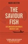Mark Weston - The Saviour Fish