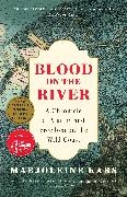 Marjoleine Kars,  MARJOLEINE KARS - Blood on the River - A Chronicle of Mutiny and Freedom on the Wild Coast