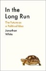 JONATHAN WHITE, Jonathan White - In the Long Run