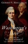 Gerard N. Magliocca, Gerard N. (Samuel R. Rosen Professor Magliocca, Magliocca Gerard N. - Washington''s Heir