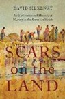David Silkenat, David (Senior Lecturer in American Histo Silkenat, David (Senior Lecturer in American History Silkenat, Silkenat David - Scars on the Land