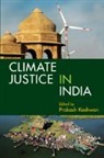 Prakash (Brandeis University Kashwan, Prakash (Brandeis University) Kashwan, Prakash (University of Connecticut) Kashwan, Prakash Kashwan, Kashwan Prakash - Climate Justice in India