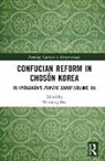 Woosung Bae, Hyongwon Yu, Hyŏngwŏn Yu, Woosung Bae - Confucian Reform in Choson Korea