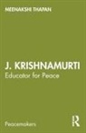 Meenakshi Thapan, Thapan Meenakshi - J. Krishnamurti