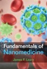 James F Leary, James F. (Purdue University Leary, Leary James F. - Fundamentals of Nanomedicine