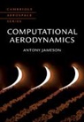 Antony Jameson, Antony (Texas a &amp; M University) Jameson - Computational Aerodynamics