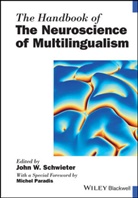 Michel Paradis, John W. Schwieter, John W. (Wilfrid Laurier University Schwieter, Jw Schwieter, John W. Schwieter, John W Schwieter - Handbook of the Neuroscience of Multilingualism