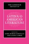 John (University of Texas Moran Gonzalez, Laura Lomas, Laura (Rutgers University Lomas, Lomas Laura, John (University of Texas Moran Gonzalez, John Morán González - Cambridge History of Latina/o American Literature