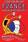 Jonathan Miller - France, a Nation on the Verge of a Nervous Breakdown