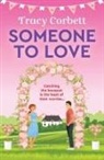 Tracy Corbett - Someone to Love