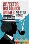 J AGARD, John Agard - Inspector Dreadlock Holmes and Other Stories