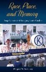Margaret M Mulrooney, Margaret M. Mulrooney - Race, Place, and Memory