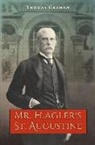 Thomas Graham - Mr. Flagler's St. Augustine