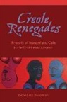 Benedicte Boisseron, Bénédicte Boisseron - Creole Renegades