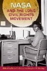 Brian C Odom, Brian C. Odom, Stephen P Waring, Stephen P. Waring - NASA and the Long Civil Rights Movement