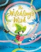 Lu Fraser, Sarah Massini - The Witchling's Wish
