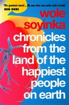 Wole Soyinka, SOYINKA WOLE - Chronicles from the Land of the Happiest People on Earth
