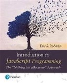 Eric Roberts - Introduction to JavaScript Programming: The "Nothing but a Browser" Approach