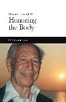 Alexander Lowen - Honoring the Body